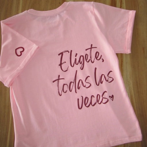 Camiseta Elígete todas las veces