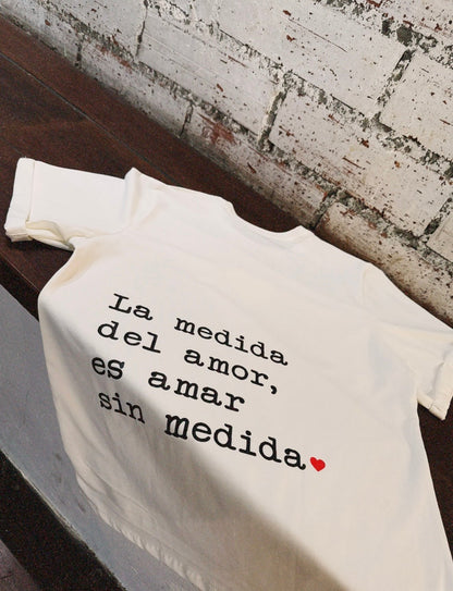 Camiseta la medida del amor es amar sin medida