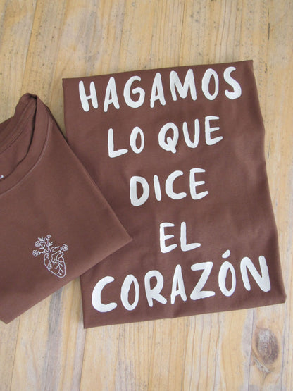 Camiseta hagamos lo que dice el corazón
