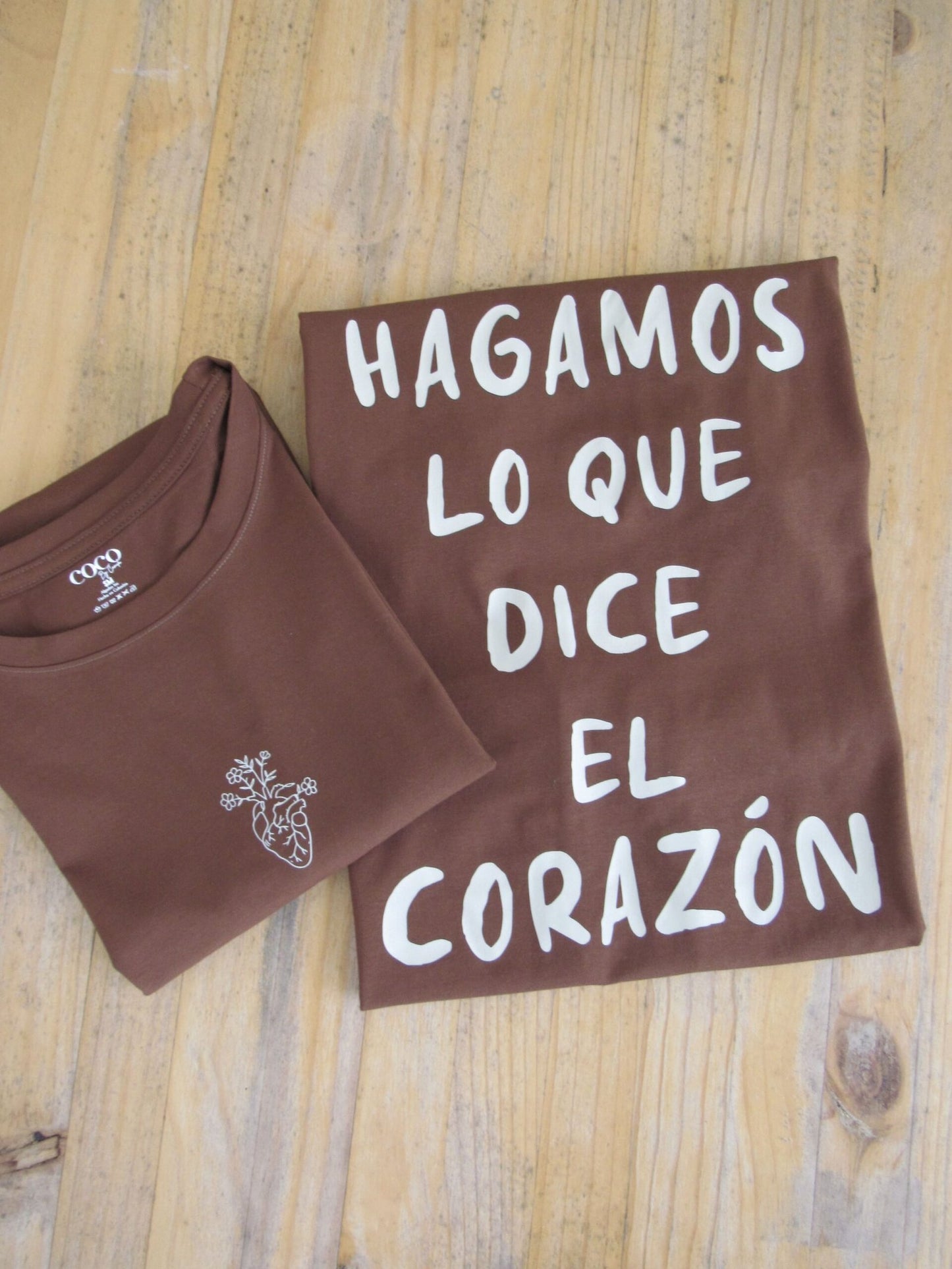 Camiseta hagamos lo que dice el corazón