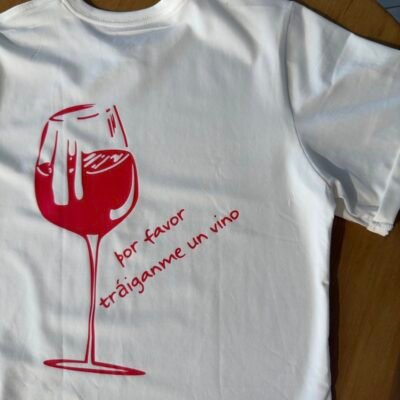 CAMISETA POR FAVOR TRAIGANME UN VINO
